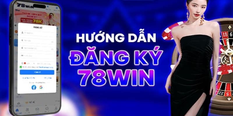Người chơi cung cấp thông tin chính xác để trở thành thành viên 78Win