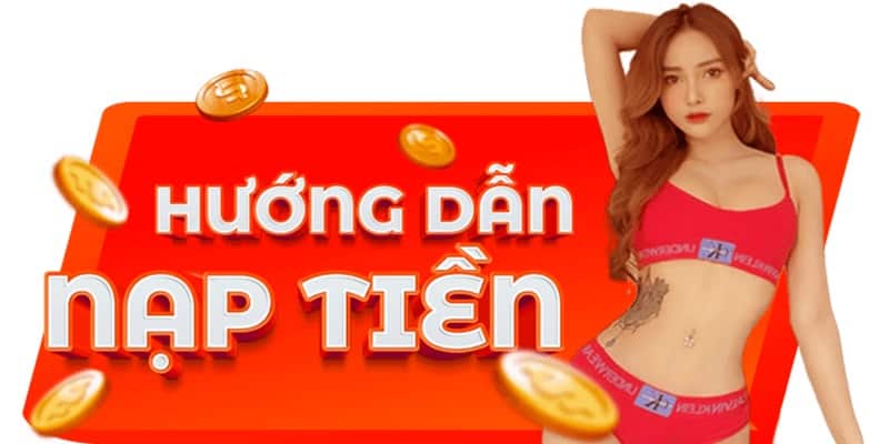 Hướng dẫn nạp tiền tại thương hiệu